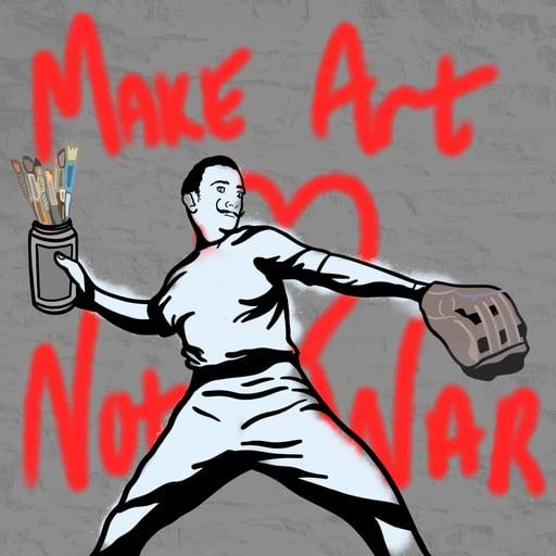 Make Art Not War