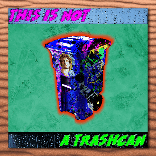 Not TrashArt