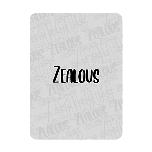 Zealous