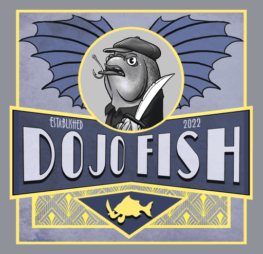 Dojo Fish - #294