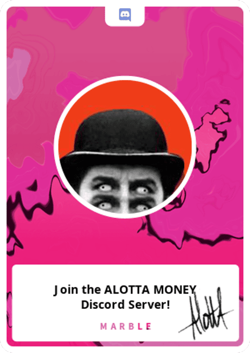 Join the ALOTTA MONEY Discord Server!