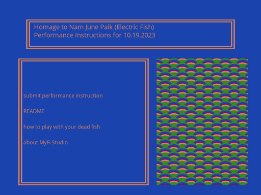 Homage to Nam June Paik (Electric Fish) Performance Instructions for 10.19.2023 28