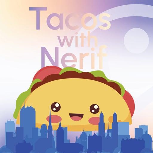 Tacos with Nerif (ETH ZRH 2023)