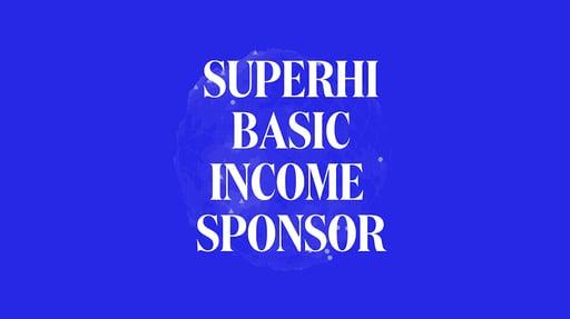 SuperHi Basic Income Sponsor #32