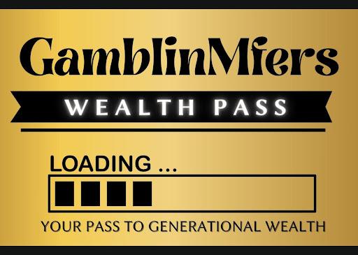 GamblinMfers Wealth Pass #24