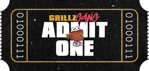 GRILLZ GANG TICKET #18231