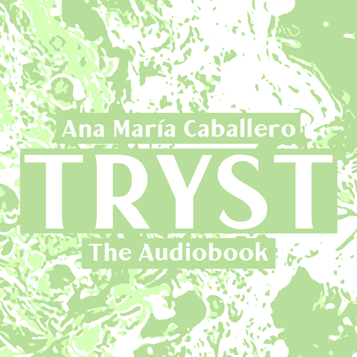 TRYST: The Audiobook #35