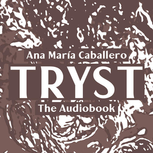 TRYST: The Audiobook #64