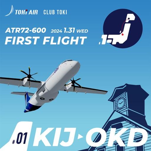 TOKI AIR FIRST FLIGHT (KIJ ⇔ OKD) #49