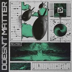 Acutek - Doesn't Matter