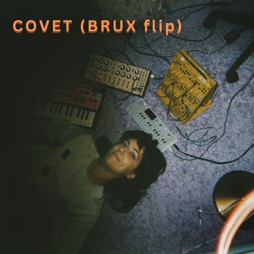 Covet (BRUX flip)