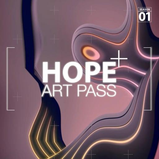 HOPE | Art Pass (Season 01)