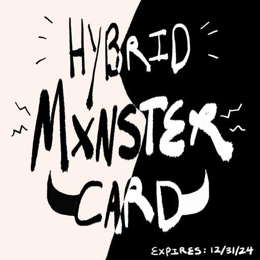 Hybrid Mxnster Card #5/26