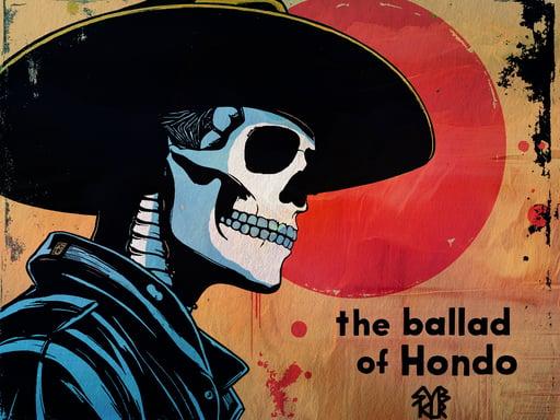 The Ballad of Hondo - Teaser Poster 01