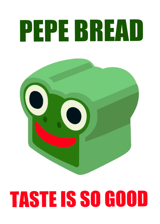 PEPE BREAD