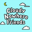 Cloudy Nowhere Friends