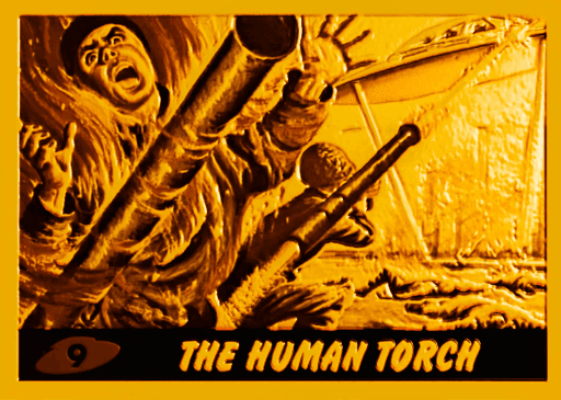 9 - The Human Torch (Gold) #21 of 25