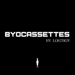 BYOCASSETTES X LOSTBOY