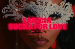 Laricia - Sucka For Love