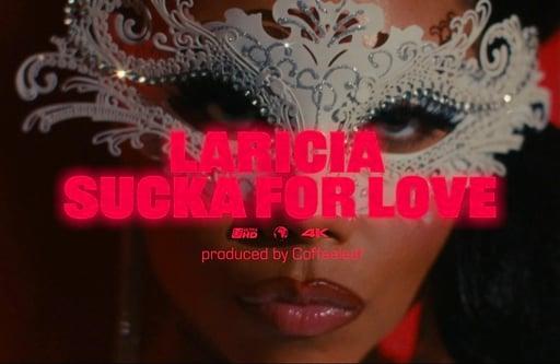 Laricia - Sucka For Love #1