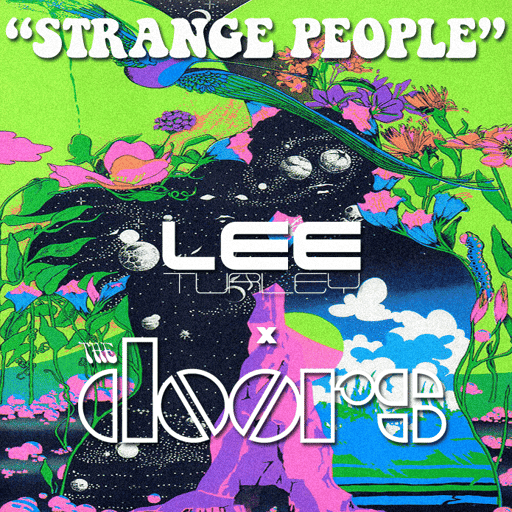 Strange People (Lee Turley Remix)