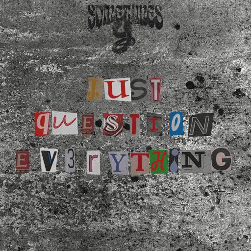 justquestioneverything #62