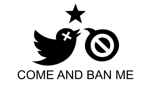 COME AND BAN ME