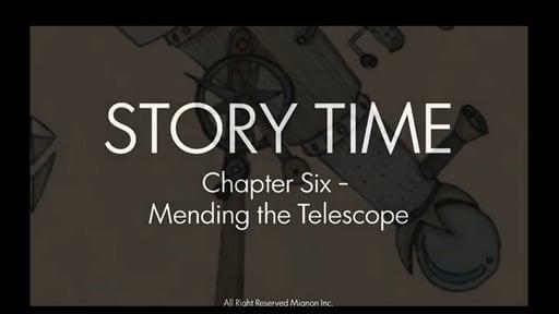 Chapter Six - Mending The Telescope