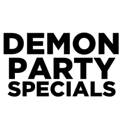 Demon Party Specials