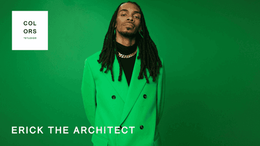 Erick the Architect - Self Made | A COLORS SHOW 12