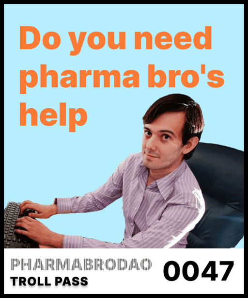 Pharma Bro #47