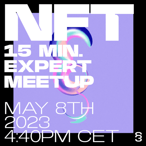 WEB3LEX Expert MeetUp - NFT - May 8th, 2023 - 4:40pm (CET) - 15 minutes