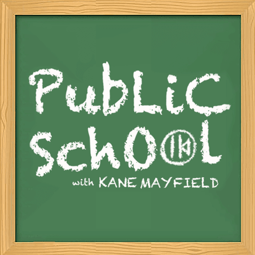 Public School with Kane Mayfield #2