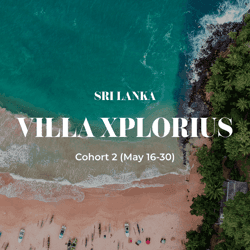 Villa XPLORIUS (16-30 May 2023 | Sri Lanka)