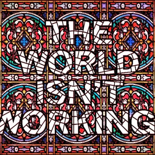 The World Isn't Working by Mark Titchner #83