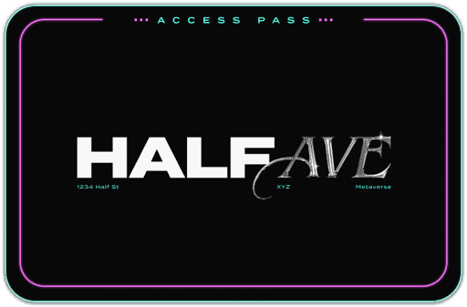 Half Ave Access Pass #155