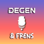 Degen & Frens