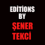 Editions by Sener Tekci