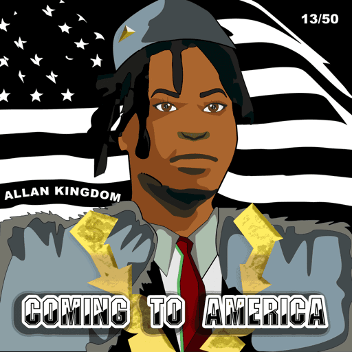 Coming to America by Allan Kingdom 13/50