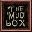 The Mud Box