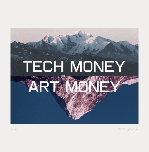 Tech Money VS Art Money Edition, 2021