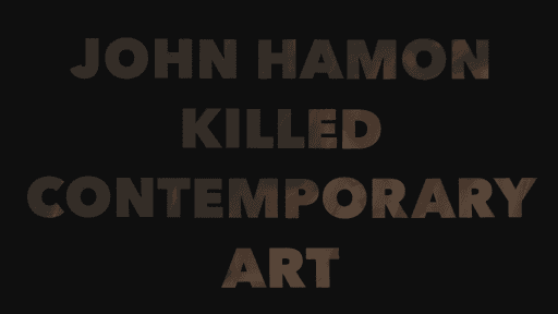 JOHN HAMON KILLED CONTEMPORARY ART #45