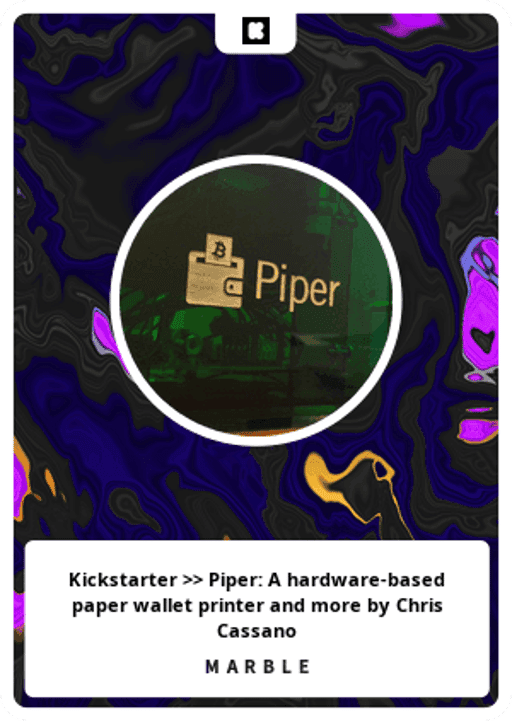 Kickstarter >> Piper: A hardware-based paper wallet printer and more by Chris Cassano