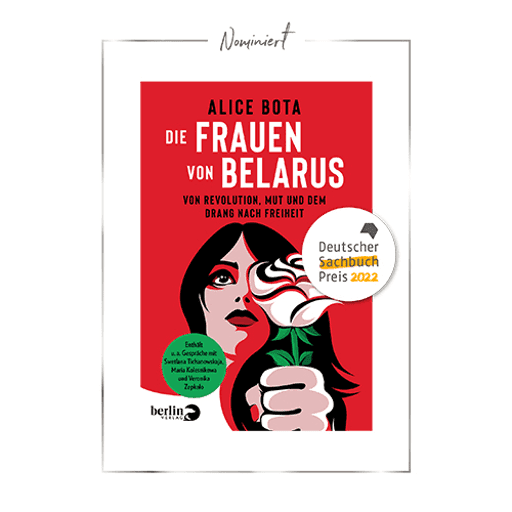 Die Frauen von Belarus by Alice Bota