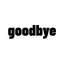 GoodBye//