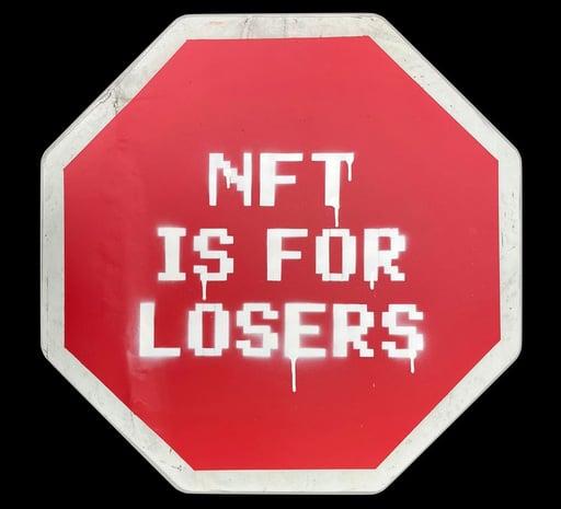 NFT IS FOR LOSERS