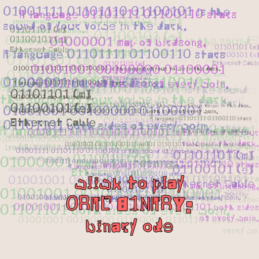 ORAL BINARY: BINARY ODE #17