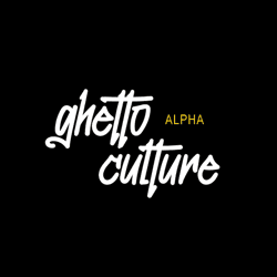 Ghetto Culture ALPHA