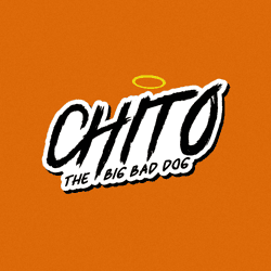 Chito: The Big Bad Dog