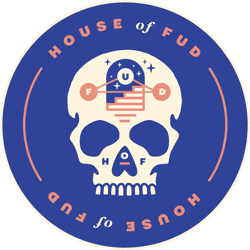 House Of FUD